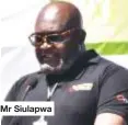  ?? ?? Mr Siulapwa