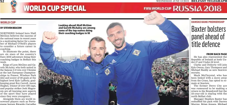 ??  ?? Looking ahead: Niall McGinn and Gareth McAuley are among some of the top names doing their coaching badges in NI