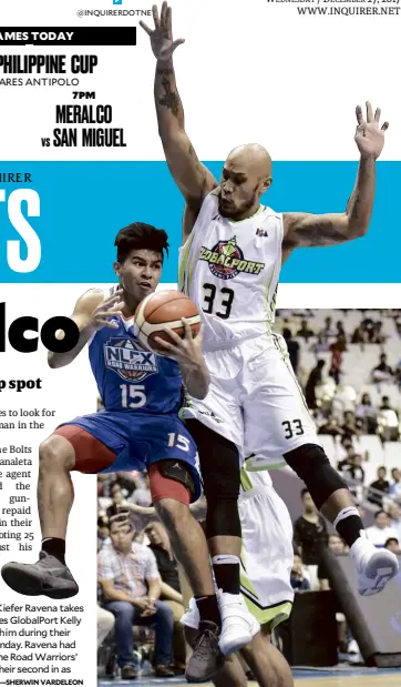  ?? —SHERWINVAR­DELEON ?? NLEX rookie Kiefer Ravena takes flight and takes GlobalPort Kelly Nabong with him during their match onMonday. Ravena had 20 points in the Road Warriors’ 115-104win, their second in as many games.