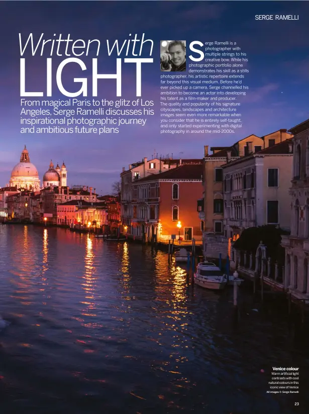  ??  ?? VENICE COLOUR warm artificial light contrasts with cool natural colours in this iconic view of venice
ALL IMAGES © SERGE RAMELLI