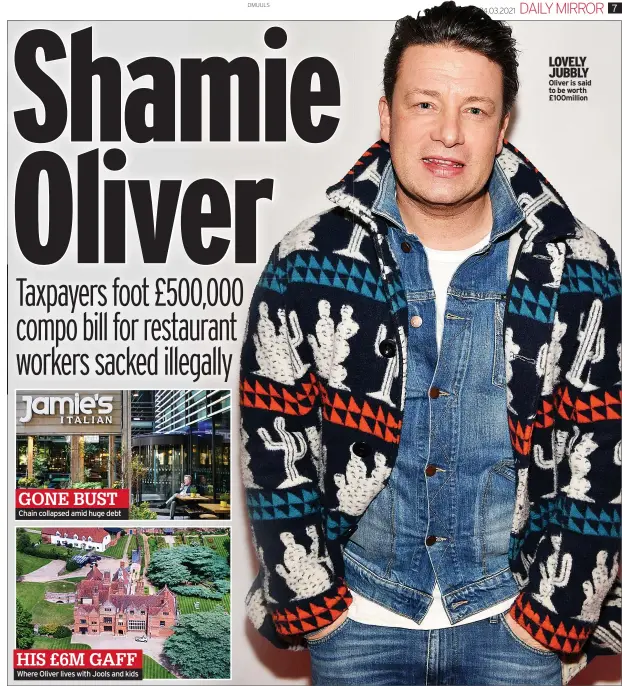  ??  ?? GONE BUST Chain collapsed amid huge debt
HIS £6M GAFF Where Oliver lives with Jools and kids
LOVELY JUBBLY Oliver is said to be worth £100million