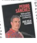  ?? ?? ‘PEDRO SÁNCHEZ, HABÍA PARTIDO: DE LAS PRIMARIAS A LA MONCLOA’
José Félix Tezanos Editorial Catarata Precio: 21,50 euros