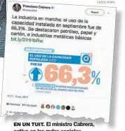  ?? CEDOC PERFIL ?? EN UN TUIT. El ministro Cabrera, activo en las redes sociales.