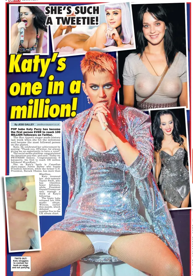  ??  ?? TWITS OUT: Katy struggles to contain her boob on stage and out partying