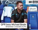  ?? RHIANNA CHADWICK/PA ?? QPR boss Michael Beale