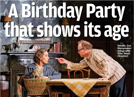  ?? Picture: JOHAN PERSSON / ARENAPAL ?? Terrific: Zoe Wanamaker (Meg) with Toby Jones (Stanley)