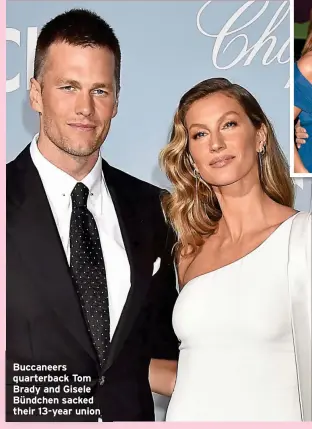  ?? ?? Buccaneers quarterbac­k Tom Brady and Gisele Bündchen sacked their 13-year union