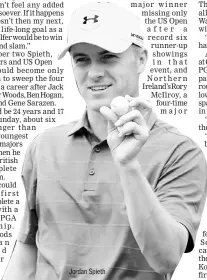  ??  ?? Jordan Spieth