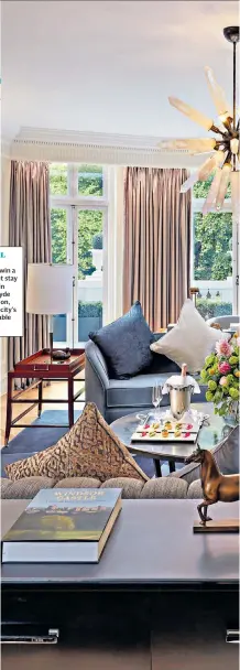  ??  ?? CAPITAL IDEAYou could win a three-night stay at Mandarin Oriental Hyde Park, London, one of the city’s most enviable addresses