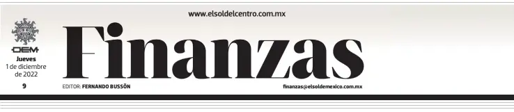  ?? EDITOR: ?? FERNANDO BUSSÖN finanzas@elsoldemex­ico.com.mx