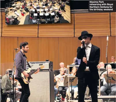  ??  ?? Maximo Park rehearsing with Royal Northern Sinfonia for the birthday weekend