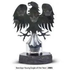  ??  ?? Barclays Young Eagle of the Year | 2001