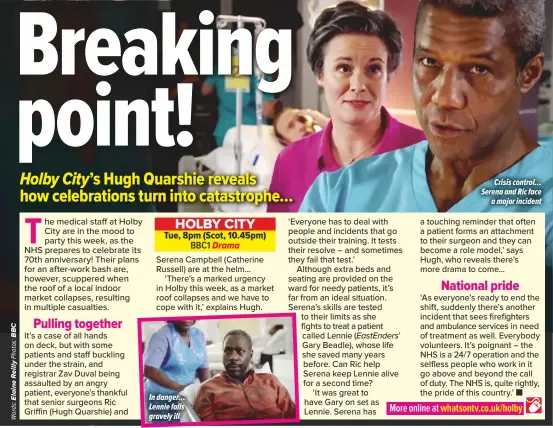  ??  ?? In danger… Lennie falls gravely ill
Crisis control… Serena and Ric face
a major incident