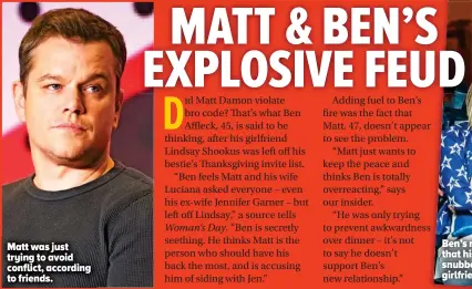  ??  ?? Matt was just trying to avoid conflict, according to friends.