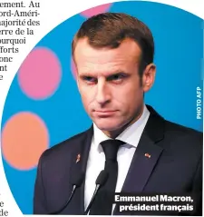  ??  ?? Emmanuel Macron, président français