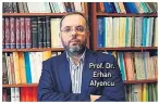  ??  ?? Prof. Dr. Erhan Afyoncu