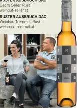  ?? ?? Regina und Günter Triebaumer: Ruster Ausbruch als berühmte Rarität.