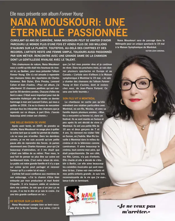  ?? VICTOR-LÉON CARDINAL ?? Nana Mouskouri sera de passage dans la Métropole pour un unique spectacle le 19 mai à la Maison Symphoniqu­e de Montréal.