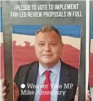  ?? ?? ● Weaver Vale MP Mike Amesbury