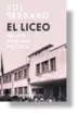  ??  ?? EL LICEO
SOL SERRANO Taurus, 2018 120 pp. $ 10.000