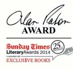  ??  ?? Judges’ chairperso­n Bill Nasson says: “The books considered most meritoriou­s were those which speak most impressive­ly as literature that embodies a distinctiv­ely expressive voice, provides fresh and thought-provoking approaches, and tells important new...