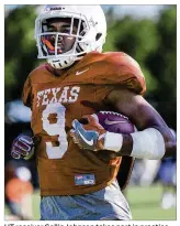  ?? AMANDA VOISARD / AMERICAN-STATESMAN ?? UT receiver Collin Johnson takes part in practice Tuesday. He had 765 receiving yards last season, and only two touchdown catches. “We can’t look back,” he said.