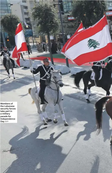  ?? AFP ?? Members of the Lebanese security forces take part in a military parade for Independen­ce Day