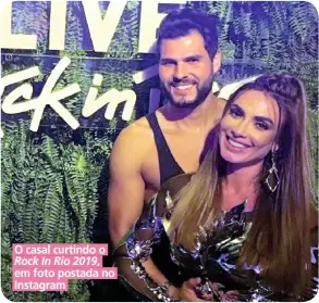  ??  ?? O casal curtindo o Rock In Rio 2019,
em foto postada no Instagram