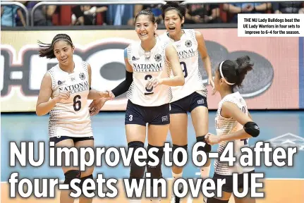  ??  ?? THE NU Lady Bulldogs beat the UE Lady Warriors in four sets to improve to 6-4 for the season.