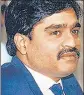  ??  ?? Dawood Ibrahim