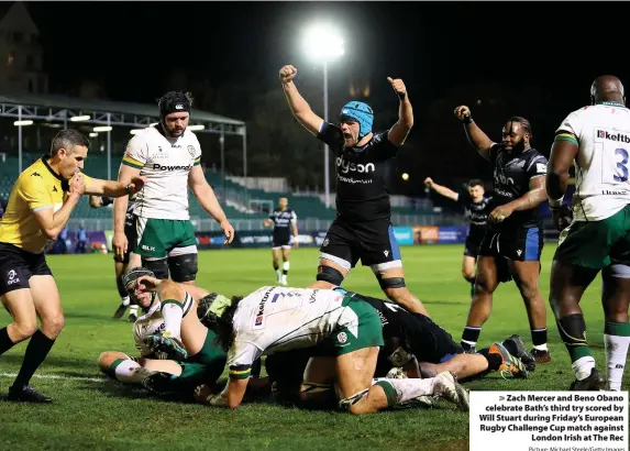  ?? Picture: Michael Steele/Getty Images ?? Zach Mercer and Beno Obano celebrate Bath’s third try scored by Will Stuart during Friday’s European Rugby Challenge Cup match against
London Irish at The Rec