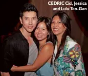  ??  ?? CEDRIC Cid, Jessicaand Lulu Tan- Gan