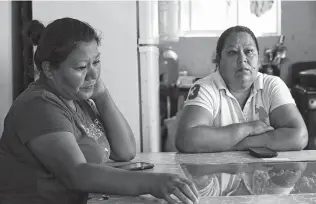  ??  ?? Miriam Villegas, 37, left, and Maria del Rosario Navarro, 48, discuss their missing sons at Navarro’s home in Nuevo Laredo. Witnesses say a Mexican marine patrol picked up Villegas’ son on Easter.