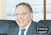  ??  ?? François Legault