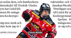  ?? Foto: BILDBYRÅN, STEFAN HOLM ?? Emma Nordin.