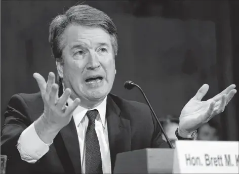  ?? AP PHOTO ?? Then Supreme Court nominee Judge Brett Kavanaugh testifies before the Senate Judiciary Committee last month on Capitol Hill in Washington.