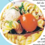  ??  ?? Pastas
Para darle un toque diferente, algunos chefs apuestan por infusionar el agua en que se cocinará la pasta con té.