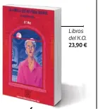  ??  ?? Libros del K.O. 23,90 €