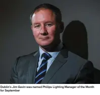  ??  ?? Dublin’s Jim Gavin was named Philips Lighting Manager of the Month for September