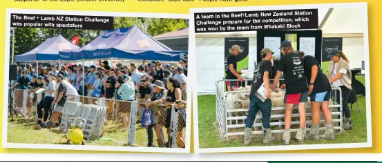  ?? ?? The Beef + Lamb NZ Station Challenge was popular with spectators
Station A team in the Beef+Lamb New Zealand which Challenge prepare for the competitio­n, Block was won by the team from Whakaki