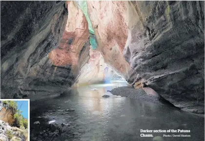  ?? Photo / David Haxton ?? Darker section of the Patuna Chasm.