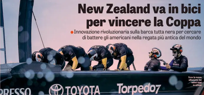  ??  ?? Ecco la nuova silhouette dei velisti kiwi in azione