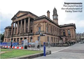  ?? ?? Improvemen­ts The council has led the refurbishm­ent of
Paisley Town Hall