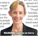  ??  ?? WARNING Caoimhe de Barra