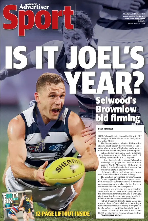  ?? Picture: MICHAEL KLEIN ?? CONTINUED PAGE 42 LEADER: Joel Selwood in action against the Crows, with some bling added digitally.