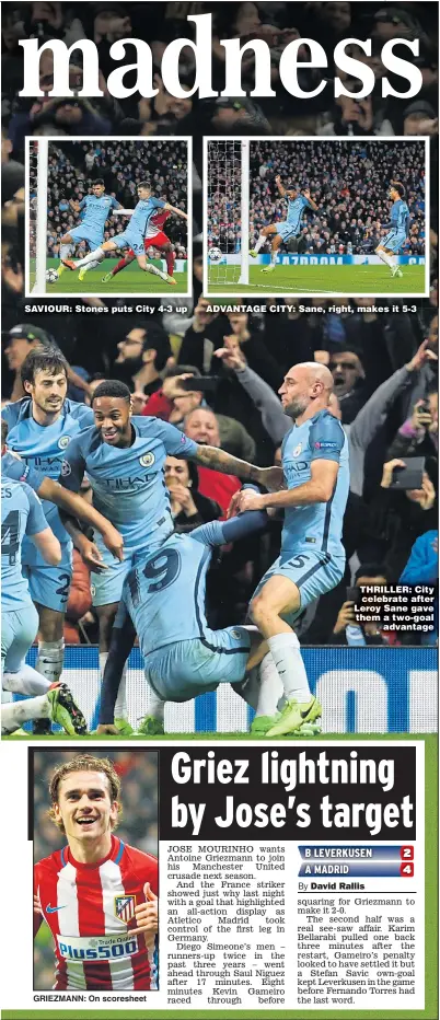  ?? Main picture: PAUL ELLIS ?? SAVIOUR: Stones puts City 4-3 up ADVANTAGE CITY: Sane, right, makes it 5-3 THRILLER: City celebrate after Leroy Sane gave them a two-goal advantage