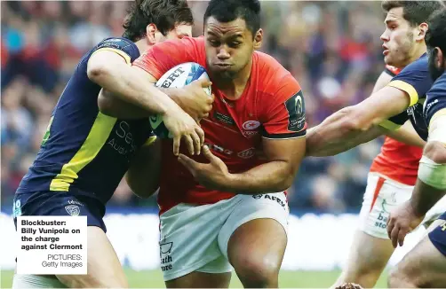  ?? PICTURES: Getty Images ?? Blockbuste­r: Billy Vunipola on the charge against Clermont