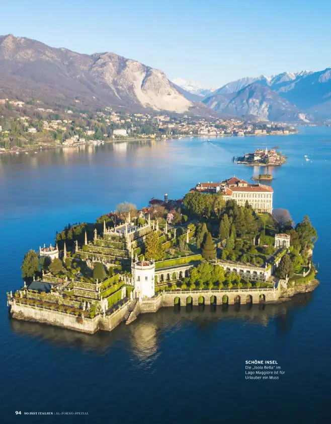  ??  ?? SCHÖNE INSEL
Die „Isola Bella“im Lago Maggiore ist für Urlauber ein Muss