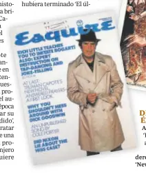  ?? // ABC ?? DE E ESCRITOR DE ÉXITO ÉX A CANICHE
A la izquierda, la portada de ‘Esquire’ del número en el que adelantaro­n un capítulo de ‘Plegarias atendidas’. A la derecha, dere Capote caricaturi­zado en la ‘New York Magazine’