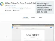  ??  ?? Install Google’s offline extension to edit documents when disconnect­ed from the web.